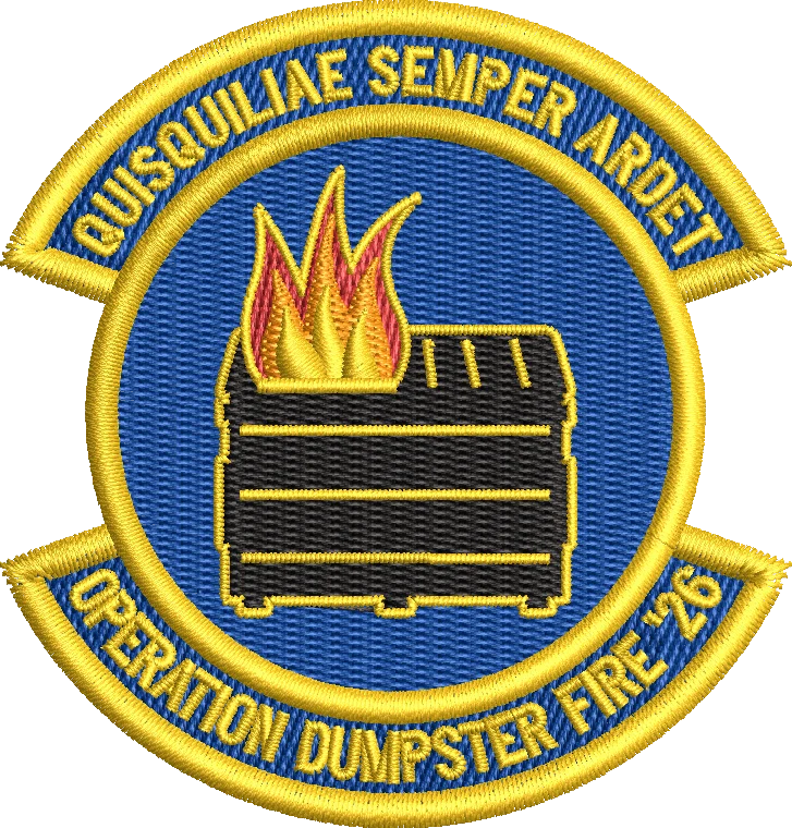 OPERATION DUMPSTER FIRE '26